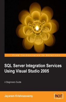 Beginners Guide To SQL Server Integration Services Using Visual Studio