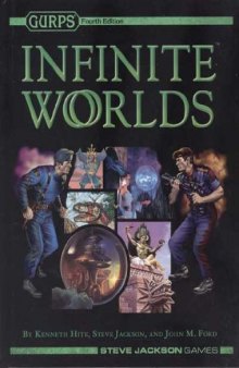 GURPS Infinite Worlds (GURPS 4th Edition Roleplaying)  