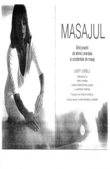 Masajul: ghid practic de tehnici orientale şi occidentale de masaj  
