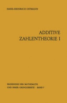 Additive Zahlentheorie: Erster Teil Allgemeine Untersuchungen