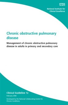 Chronic obstructive pulmonary disease: Management of chronic obstructive pulmonary disease in adults in primary and secondary care- clinical guideline 12 2004