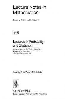 Lectures in Probability and Statistics: Lectures given at the Winter School in Probability and Statistics held in Santiago de Chile