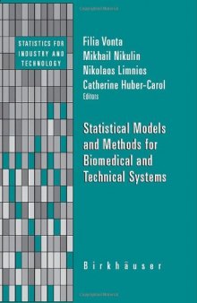 Statistical Models and Methods for Biomedical and Technical Systems 