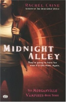 Midnight Alley (Morganville Vampires, Book 3)
