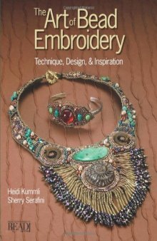 The Art of Bead Embroidery: Techniques, Designs & Inspirations