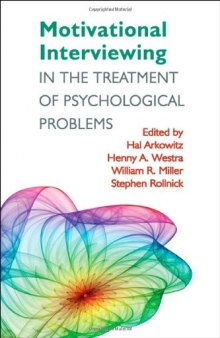 Motivational Interviewing in the Treatment of Psychological Problems 