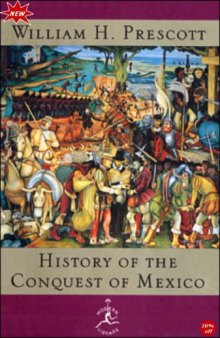 The history of the conquest of Mexico