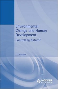 Environmental Change and Human Development: The Place of Environmental Change in Human Evolution (Arnold Publication)