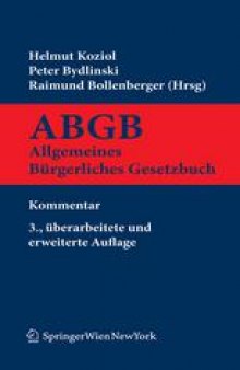 Kurzkommentar zum ABGB: Allgemeines bürgerliches Gesetzbuch, Ehegesetz, Konsumentenschutzgesetz, IPR-Gesetz, Rom I- und Rom II-VO