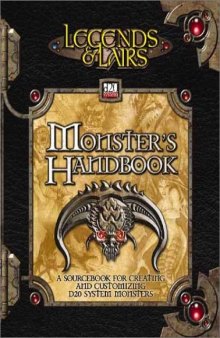Monster's Handbook: A Sourcebook for Creating and Customizing d20 System Monsters (Legends & Lairs, d20 System) (Legends & Lairs)