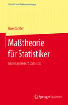 Maßtheorie für Statistiker: Grundlagen der Stochastik