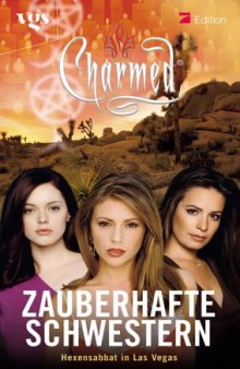 Charmed, Zauberhafte Schwestern, Bd. 23: Hexensabbat in Las Vegas