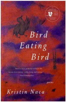 Bird Eating Bird: Poems (National Poetry Series)  