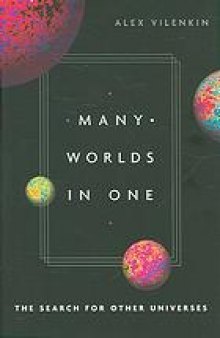 Many worlds in one : the search for other universes