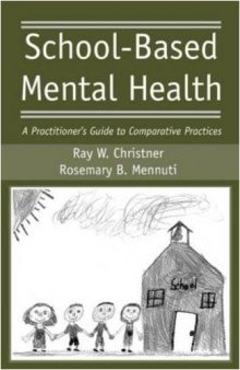 School-Based Mental Health: A Practitioner's Guide to Comparative Practices