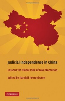 Judicial Independence in China: Lessons for Global Rule of Law Promotion