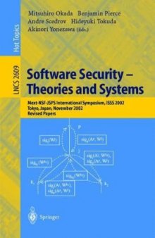 Software Security — Theories and Systems: Mext-NSF-JSPS International Symposium, ISSS 2002 Tokyo, Japan, November 8–10, 2002 Revised Papers