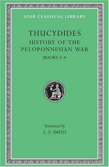 History of the Peloponnesian War, II: Books 3-4 (Loeb Classical Library)