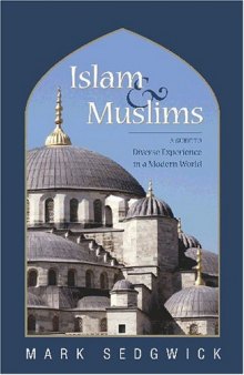 Islam and Muslims: A Guide to Diverse Experience in a Modern World