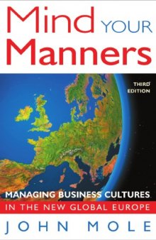 Mind Your Manners, : Managing Business Cultures in a Global Europe