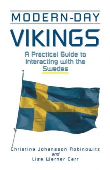 Modern Day Vikings: A Practical Guide to Interacting with the Swedes
