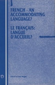 French, an accomodating language?: Le français, langue d'accueil ?  
