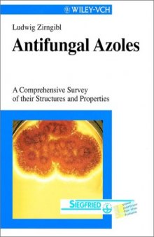 Antifungal Azoles: A Comprehensive Survey of their Structures and Properties