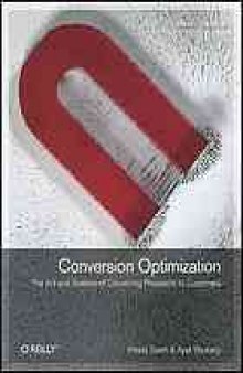 Conversion Optimization : Converting Your Website Visitors into Customers