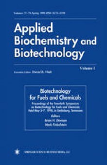 Twentieth Symposium on Biotechnology for Fuels and Chemicals: Presented as Volumes 77–79 of Applied Biochemistry and Biotechnology Proceedings of the Twentieth Symposium on Biotechnology for Fuels and Chemicals Held May 3–7, 1998, Gatlinburg, Tennessee