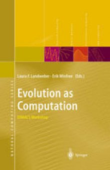 Evolution as Computation: DIMACS Workshop, Princeton, January 1999
