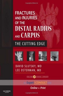 Fractures and Injuries of the Distal Radius and Carpus: The Cutting Edge