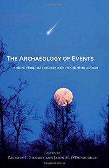 The Archaeology of Events: Cultural Change and Continuity in the Pre-Columbian Southeast