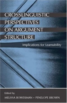 Crosslinguistic Perspectives on Argument Structure: Implications for Learnability