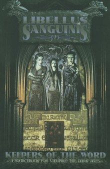 Libellus Sanguinis 2: Keepers of the Word (Vampire: The Dark Ages)