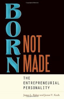 Born, Not Made: The Entrepreneurial Personality