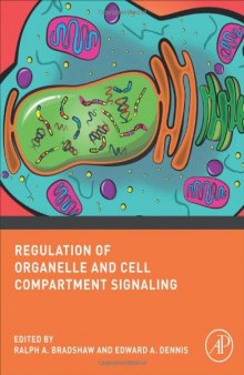 Regulation of Organelle and Cell Compartment Signaling: Cell Signaling Collection  