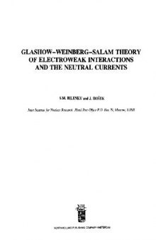 Glashow-Weinberg-Salam theory of electroweak interactions and their neutral currents
