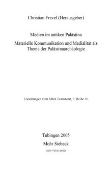 Medien im antiken Palästina: Materielle Kommunikation und Medialität als Thema der Palästinaarchäologie