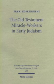 Old Testament Miracle-workers in Early Judaism 