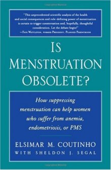 Is Menstruation Obsolete?