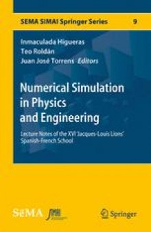 Numerical Simulation in Physics and Engineering: Lecture Notes of the XVI 'Jacques-Louis Lions' Spanish-French School
