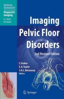 Imaging Pelvic Floor Disorders, 2nd Revised Edition (Medical Radiology   Diagnostic Imaging)