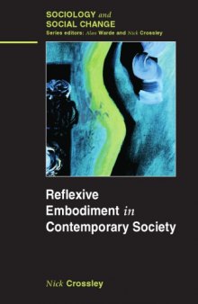 Reflexive Embodiment in Contemporary Society