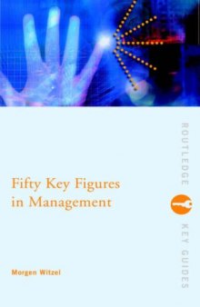 Fifty Key Figures in Management (Routledge Key Guides)