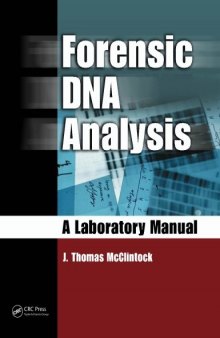 Forensic DNA analysis : a laboratory manual