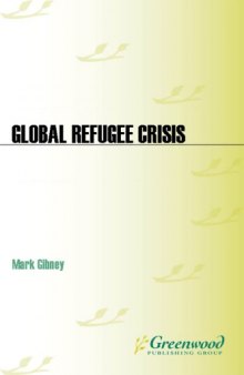 Global Refugee Crisis: A Reference Handbook