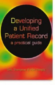 Developing a Unified Patient Record: A Practical Guide