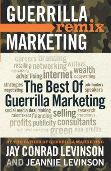 Guerrilla Marketing Remix: The Best of Guerrilla Marketing    