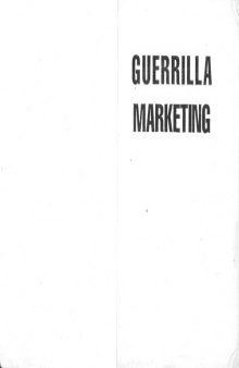 Guerrilla marketing: secrete pentru a obtine profituri mari din afaceri mici  