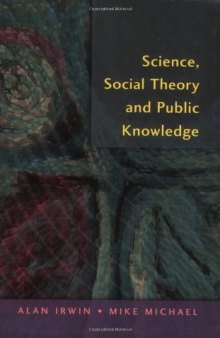 Science, Social Theory and Public Knowledge